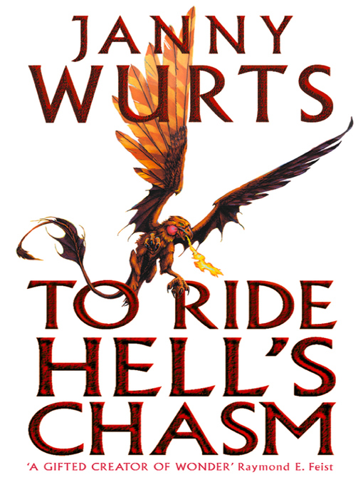 Title details for To Ride Hell's Chasm by Janny Wurts - Available